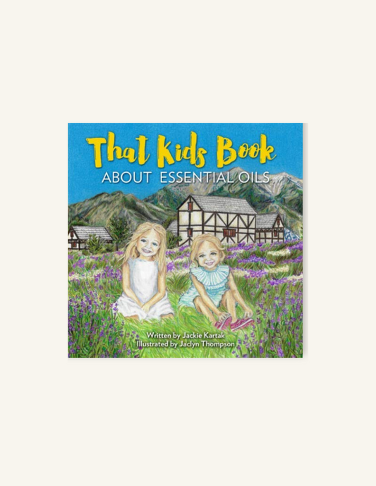 That Kid Book About Essential Oils