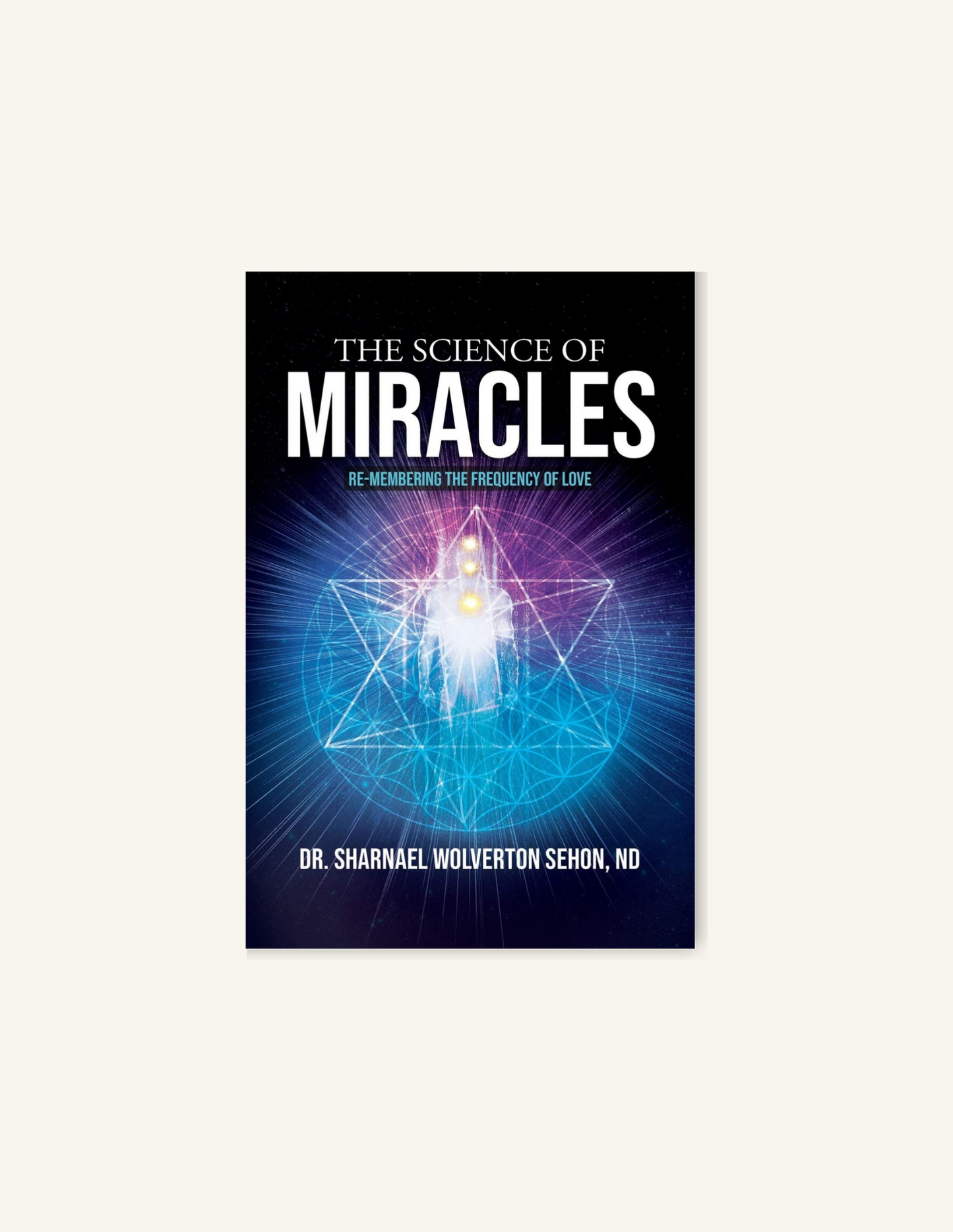 The Science of Miracles